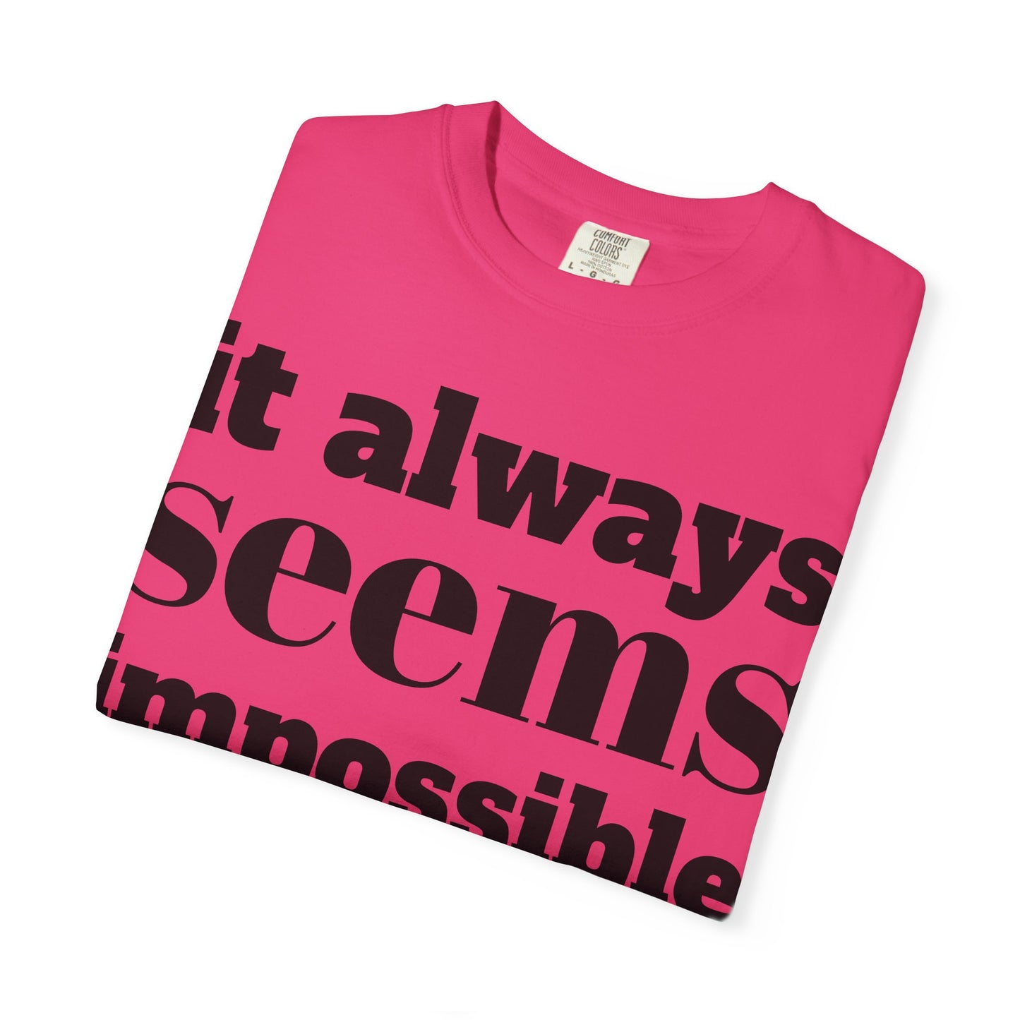 Copy of Motivational Unisex T-Shirt: 'It Always Seems Impossible Until It Is DONE' - Inspirational Tee for Everyday Use, Gift Idea, Casual [...]