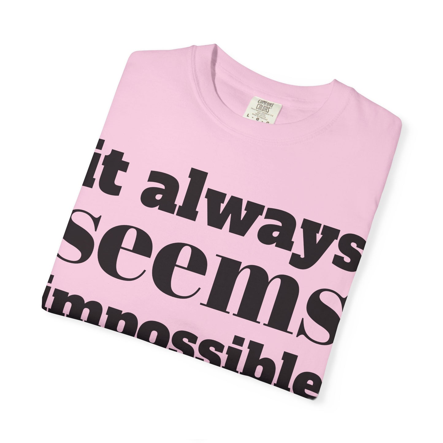 Motivational Unisex T-Shirt: 'It Always Seems Impossible Until It Is DONE' - Inspirational Tee for Everyday Use, Gift Idea, Casual [...]