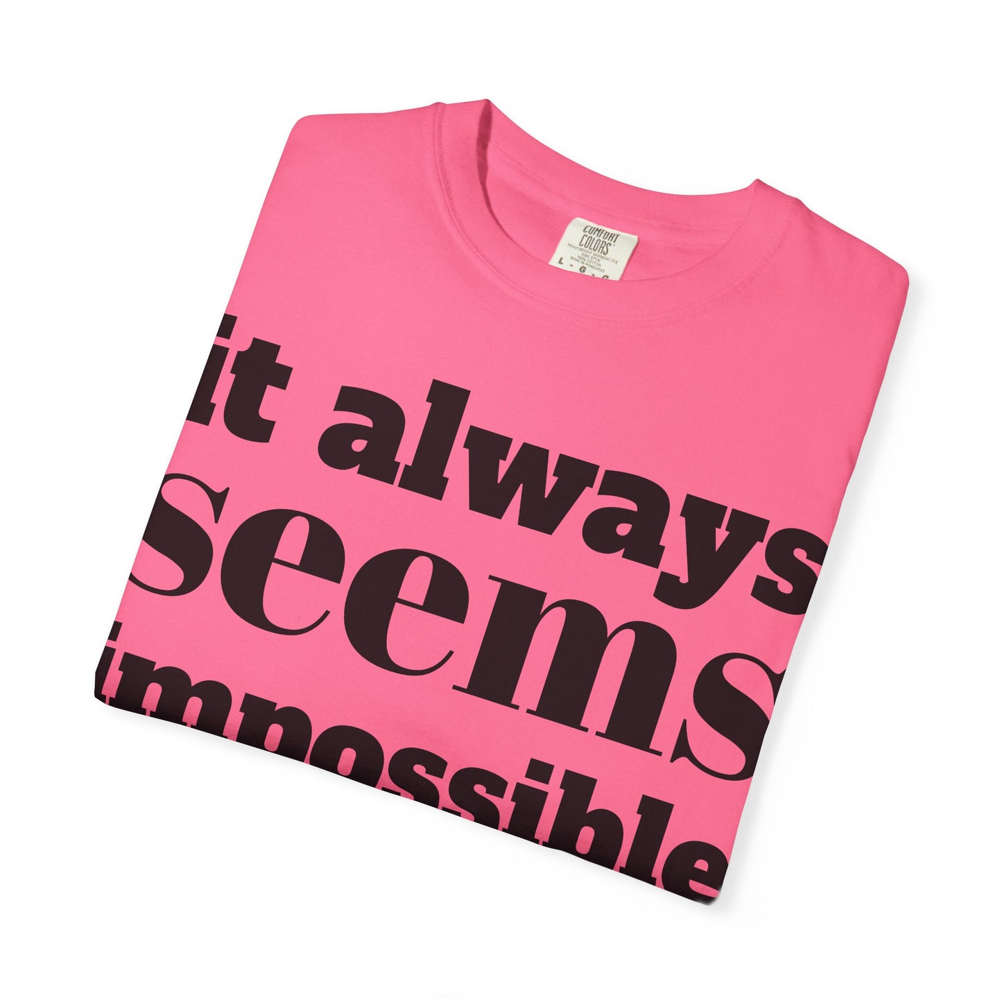 Motivational Unisex T-Shirt: 'It Always Seems Impossible Until It Is DONE' - Inspirational Tee for Everyday Use, Gift Idea, Casual [...]