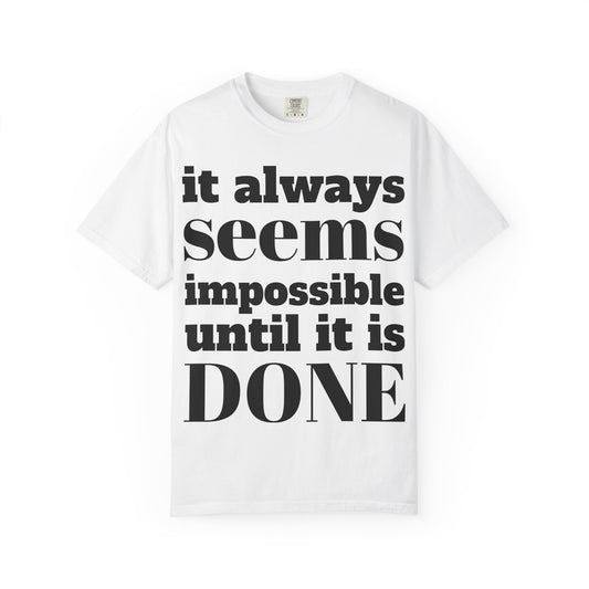 Copy of Motivational Unisex T-Shirt: 'It Always Seems Impossible Until It Is DONE' - Inspirational Tee for Everyday Use, Gift Idea, Casual [...]