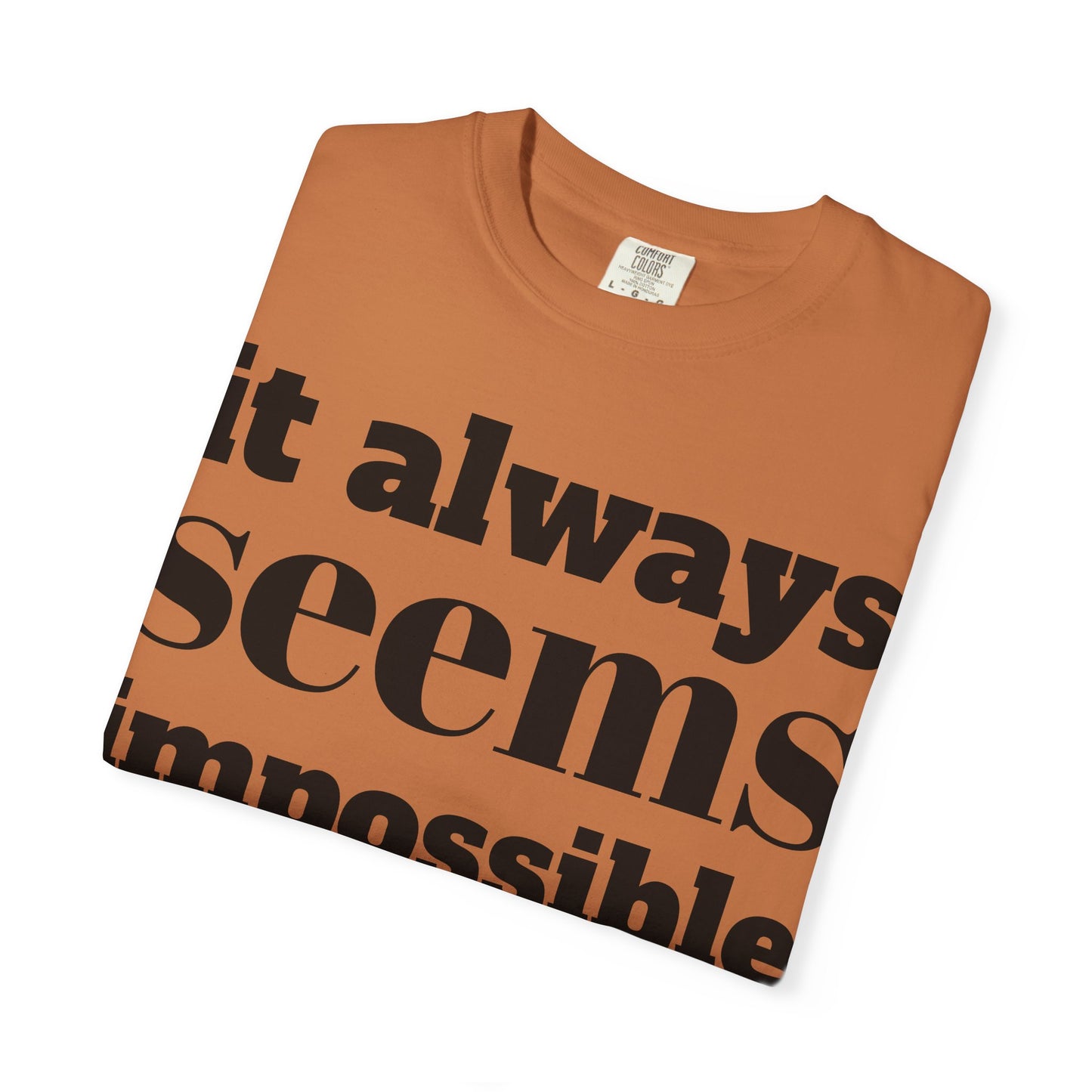 Motivational Unisex T-Shirt: 'It Always Seems Impossible Until It Is DONE' - Inspirational Tee for Everyday Use, Gift Idea, Casual [...]
