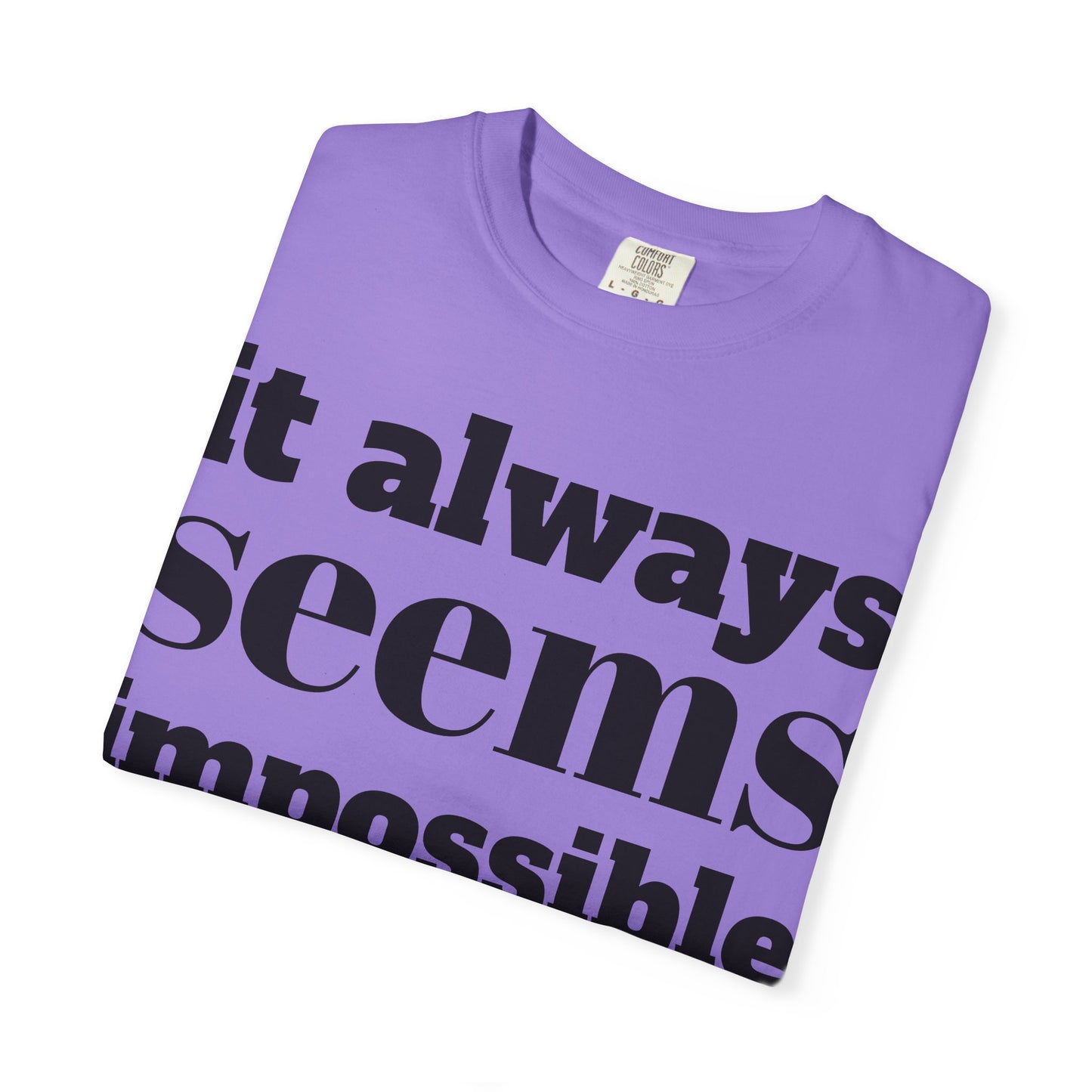 Motivational Unisex T-Shirt: 'It Always Seems Impossible Until It Is DONE' - Inspirational Tee for Everyday Use, Gift Idea, Casual [...]