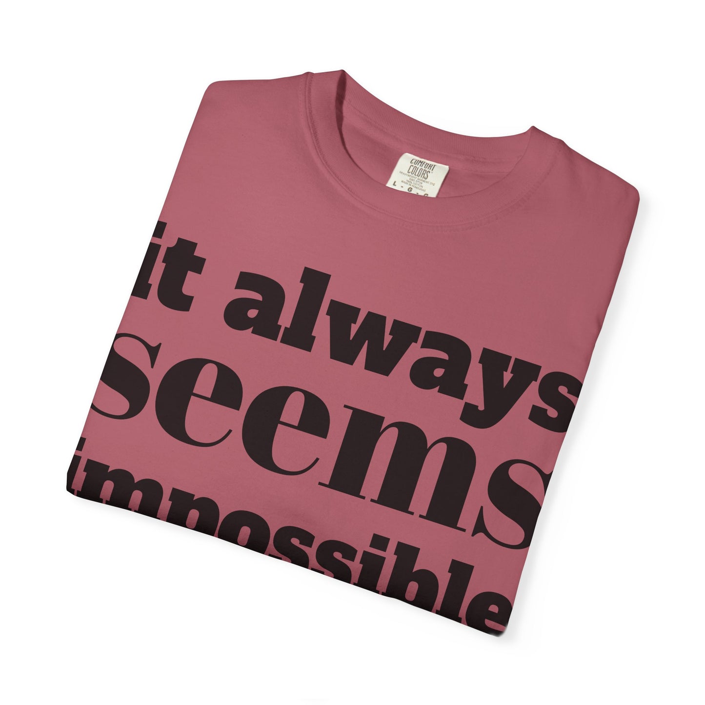 Copy of Motivational Unisex T-Shirt: 'It Always Seems Impossible Until It Is DONE' - Inspirational Tee for Everyday Use, Gift Idea, Casual [...]