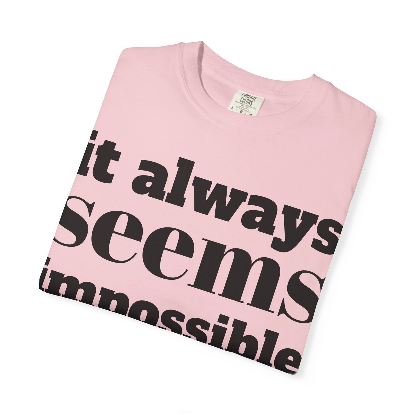 Copy of Motivational Unisex T-Shirt: 'It Always Seems Impossible Until It Is DONE' - Inspirational Tee for Everyday Use, Gift Idea, Casual [...]