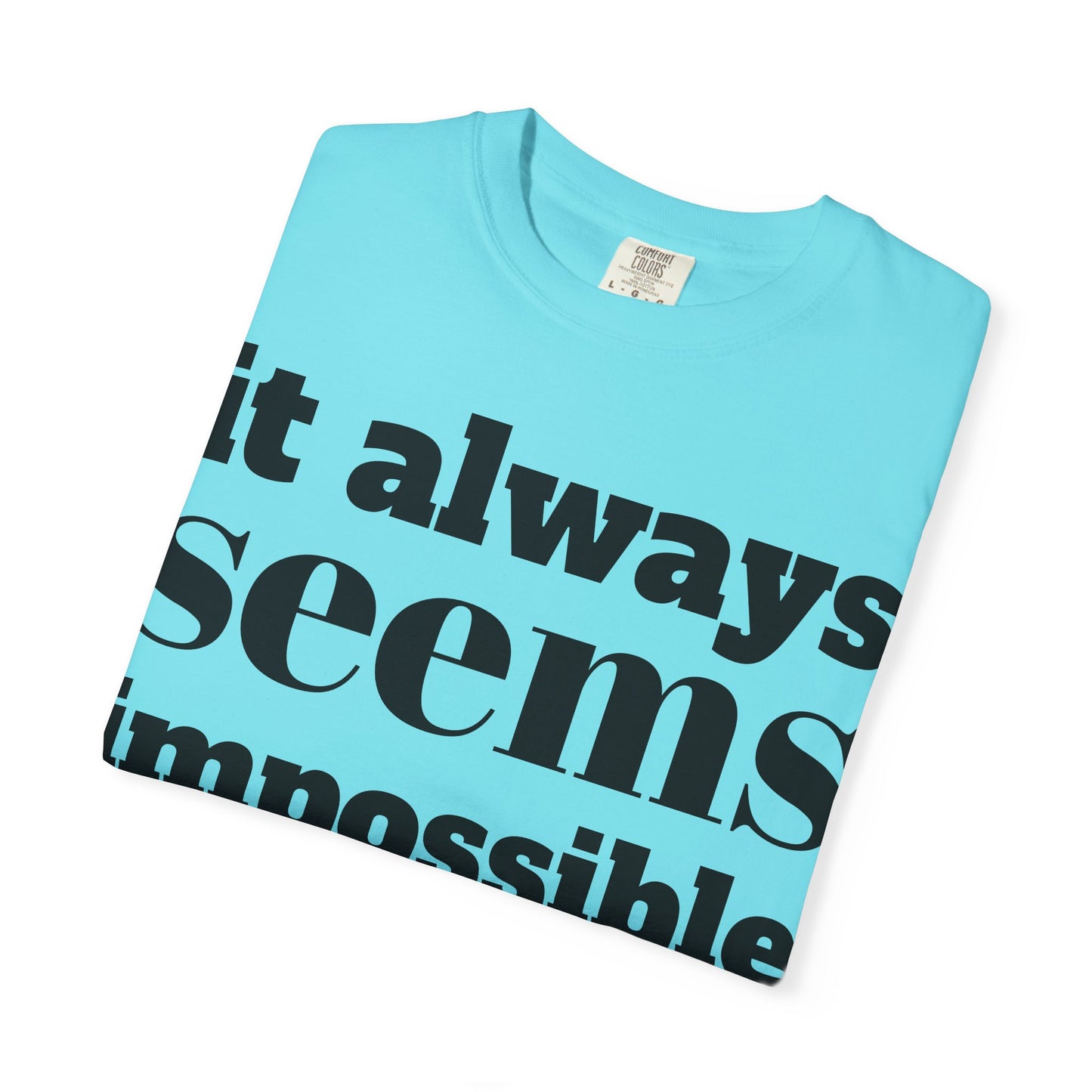 Motivational Unisex T-Shirt: 'It Always Seems Impossible Until It Is DONE' - Inspirational Tee for Everyday Use, Gift Idea, Casual [...]